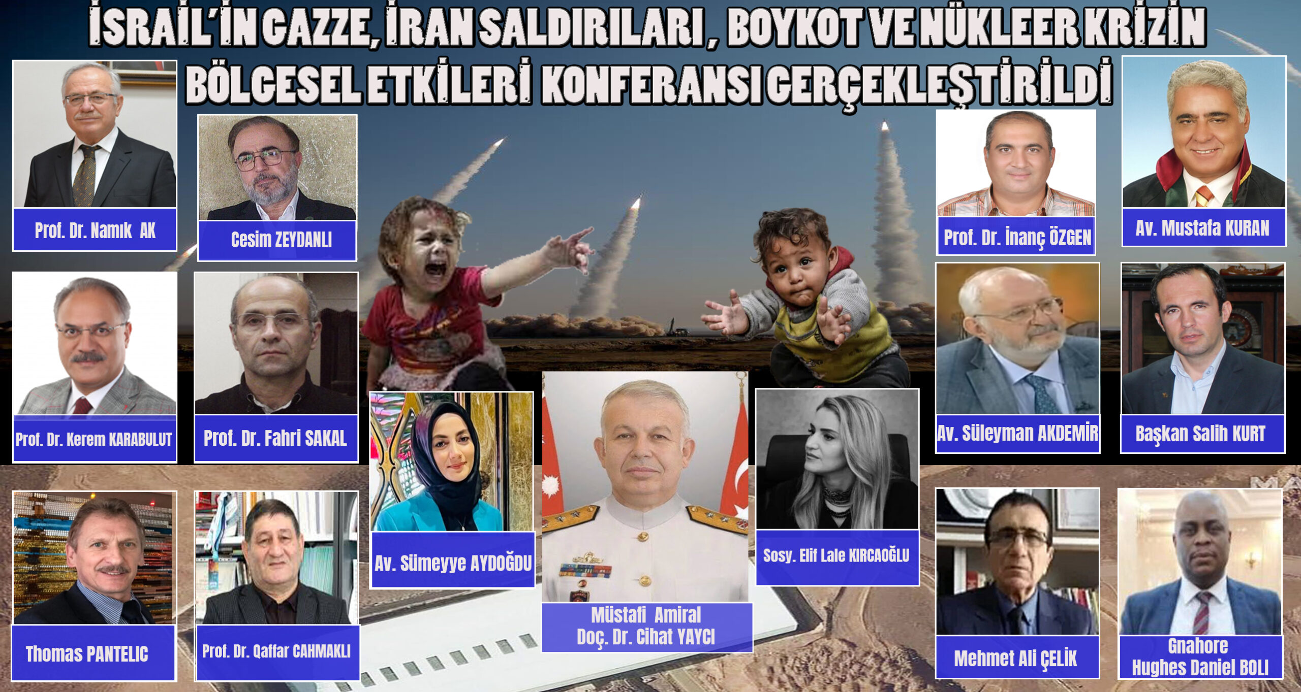 İsrail’in Gazze ve İran Saldırıları  Boykot ve Nükleer Krizin Bölgesel Etkileri Başlıklı Konferans Gerçekleştirildi.