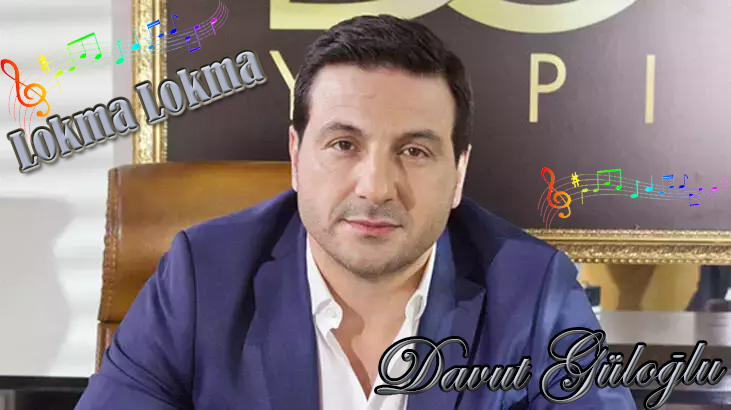 Davut Güloğlu Lokma Lokma