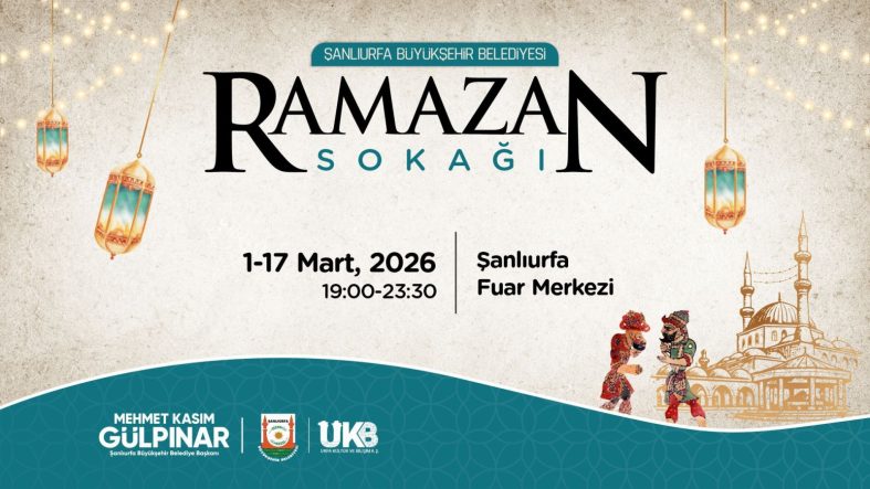 ŞANLIURFA’DA RAMAZAN COŞKUSU RAMAZAN SOKAĞI’NDA YAŞANACAK